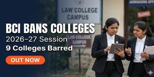 BCI Bans 9 Law Colleges from Admissions for 2026–27 Session; Check Complete List